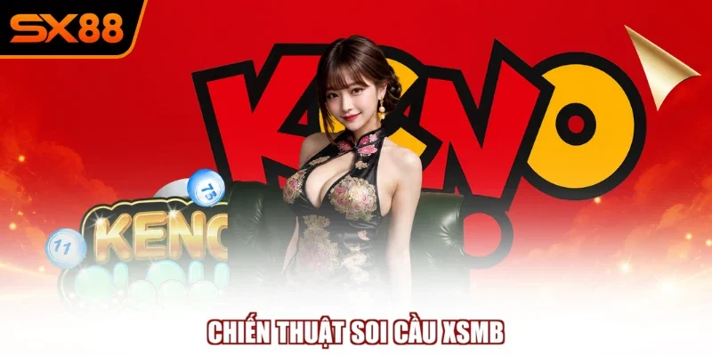 chien thuat soi cau xsmb Chiến thuật soi cầu XSMB