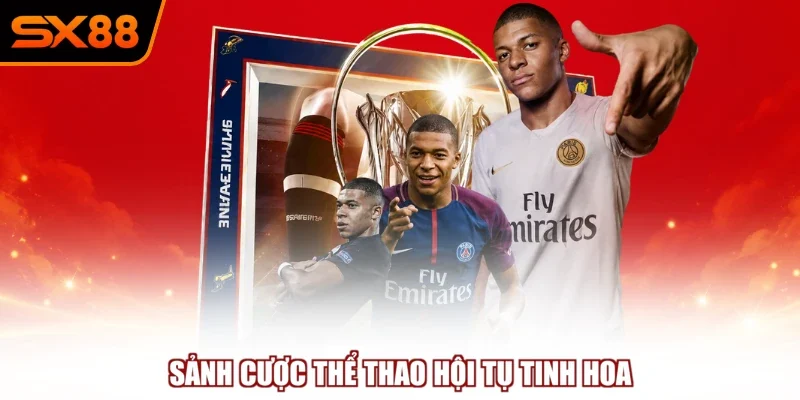 sanh cuoc the thao hoi tu tinh hoa Sảnh cược thể thao hội tụ tinh hoa